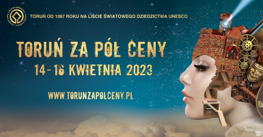 TORUŃ ZA PÓŁ CENY