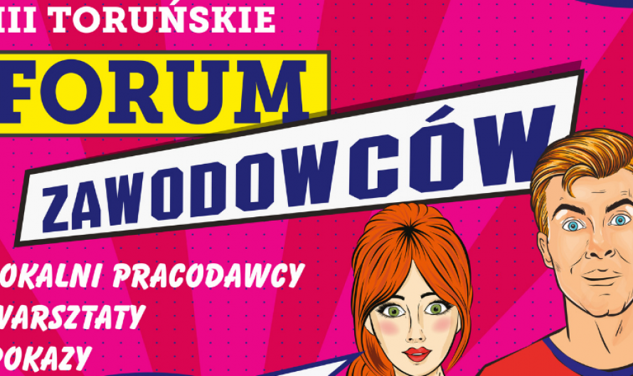 III Toruńskie Forum Zawodowców 